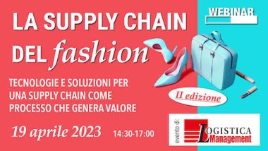 webinar fashion supply chain - 19 aprile 2023, Logistica Management